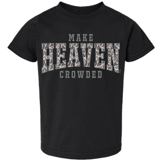 MAKE HEAVEN CROWDED T-SHIRT