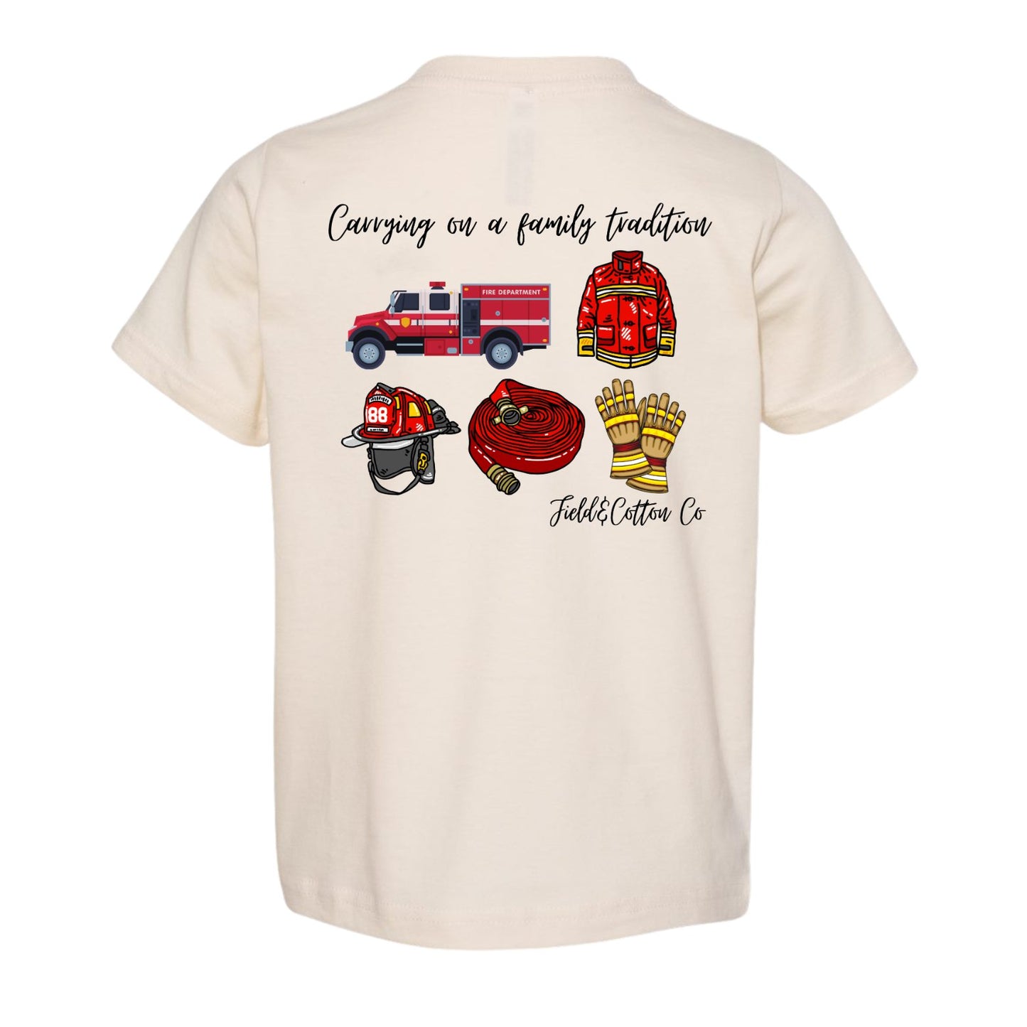 CARRYING ON THE FAMILY TRADITION (FIREFIGHTER) T-SHIRT