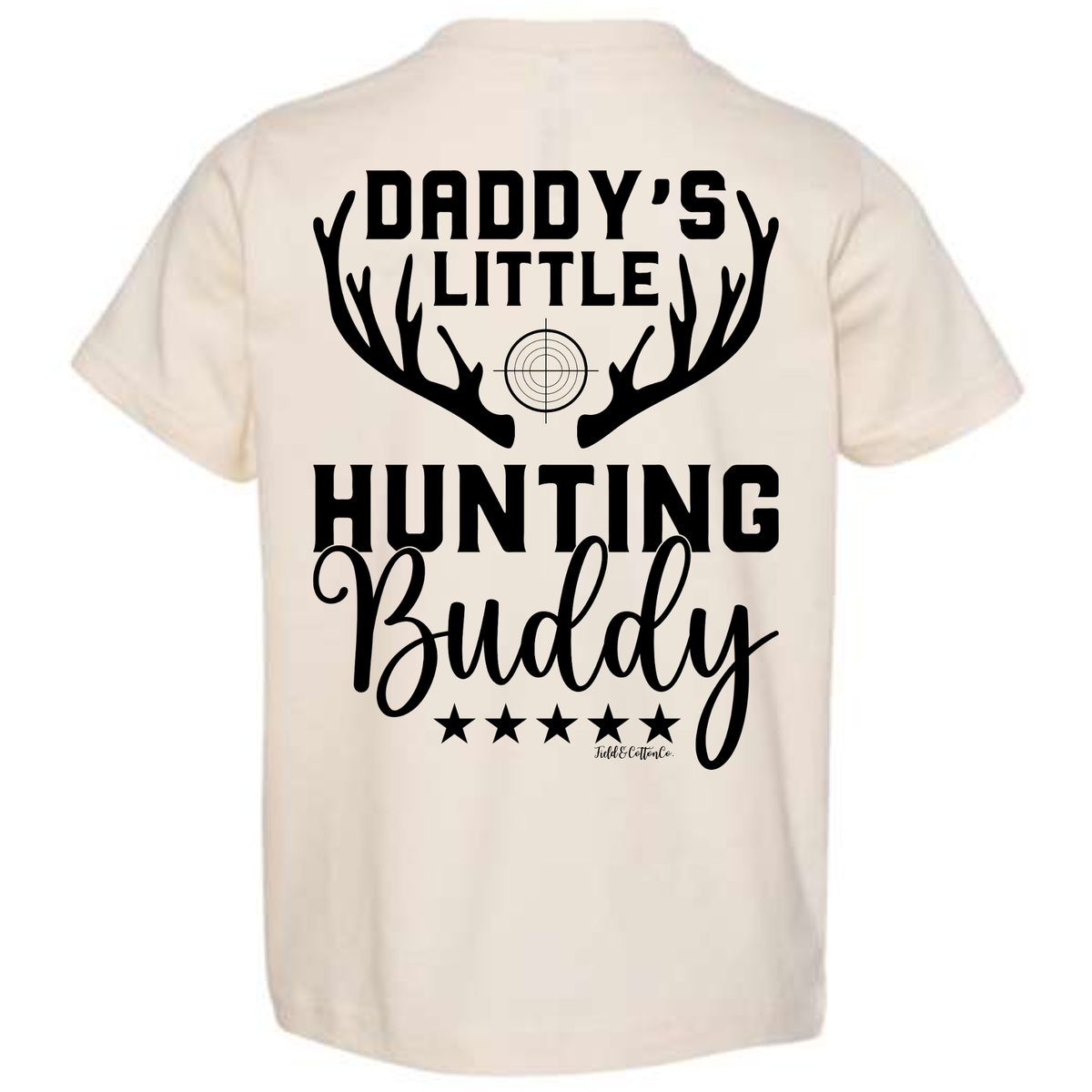 DADDY'S LITTLE HUNTING BUDDY T-SHIRT