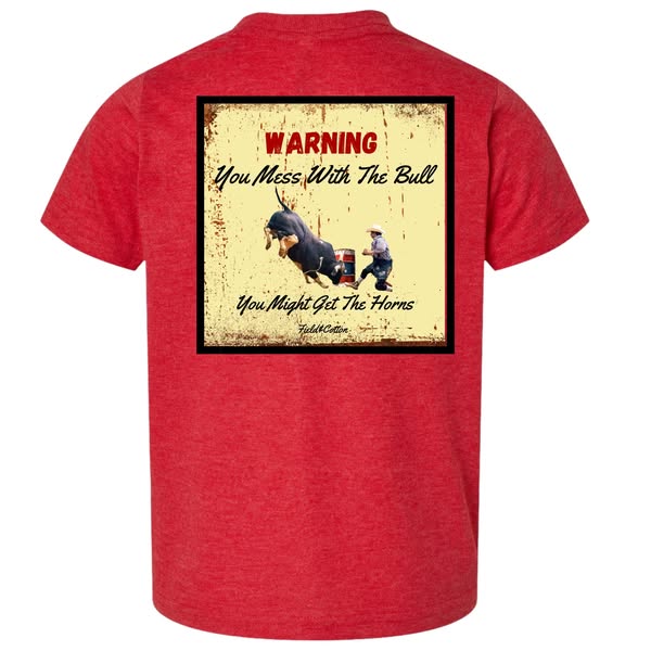 MESS WITH THE BULL T-SHIRT