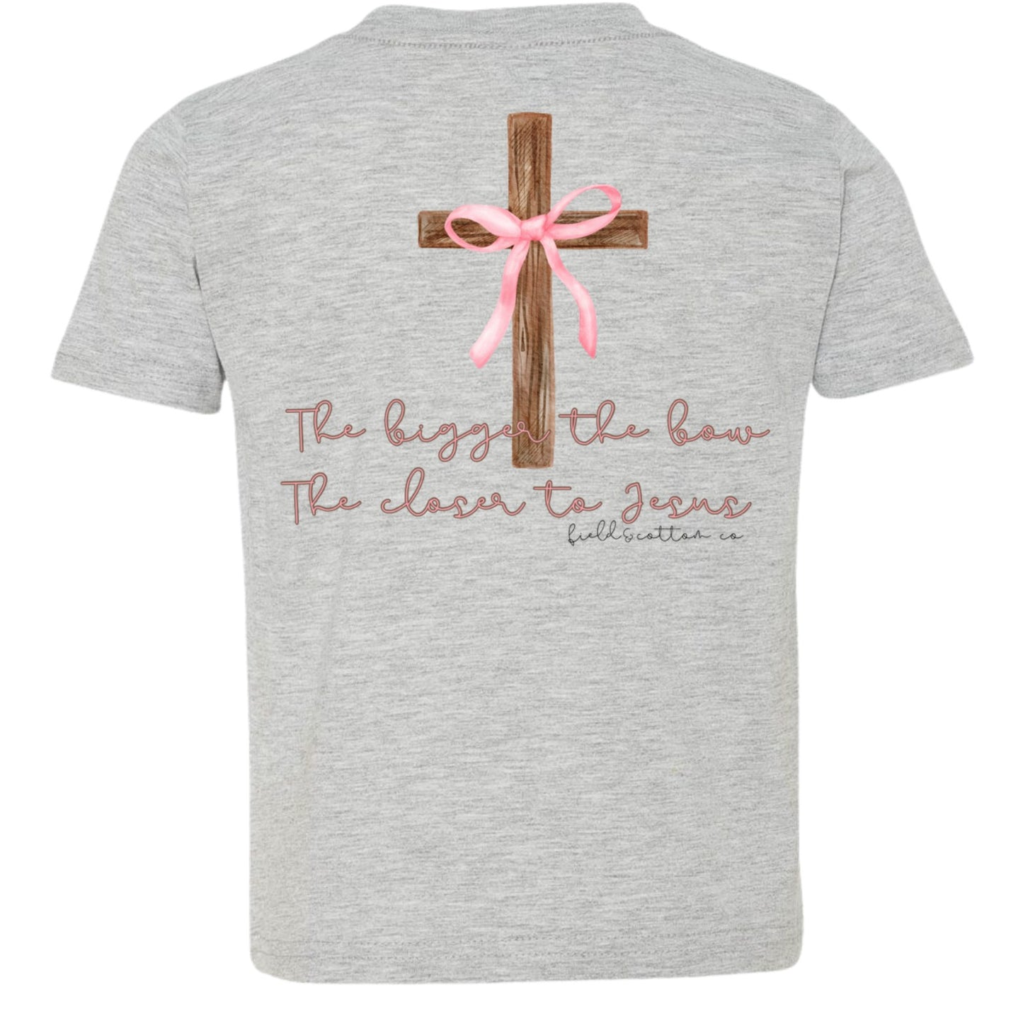 THE BIGGER THE BOW, THE CLOSER TO JESUS T-SHIRT