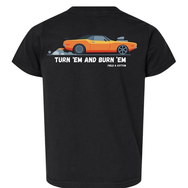 TURN 'EM AND BURN 'EM T-SHIRT