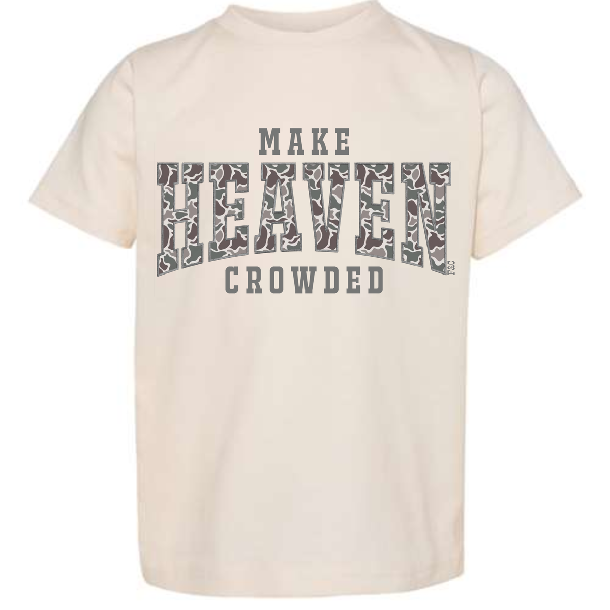 MAKE HEAVEN CROWDED T-SHIRT
