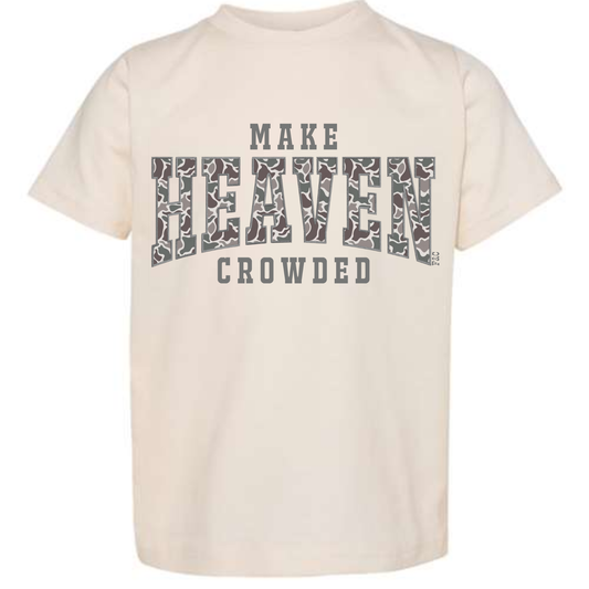MAKE HEAVEN CROWDED T-SHIRT