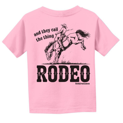 AND THEY CALL THE THING RODEO T-SHIRT