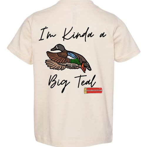 I'M KINDA A BIG TEAL T-SHIRT