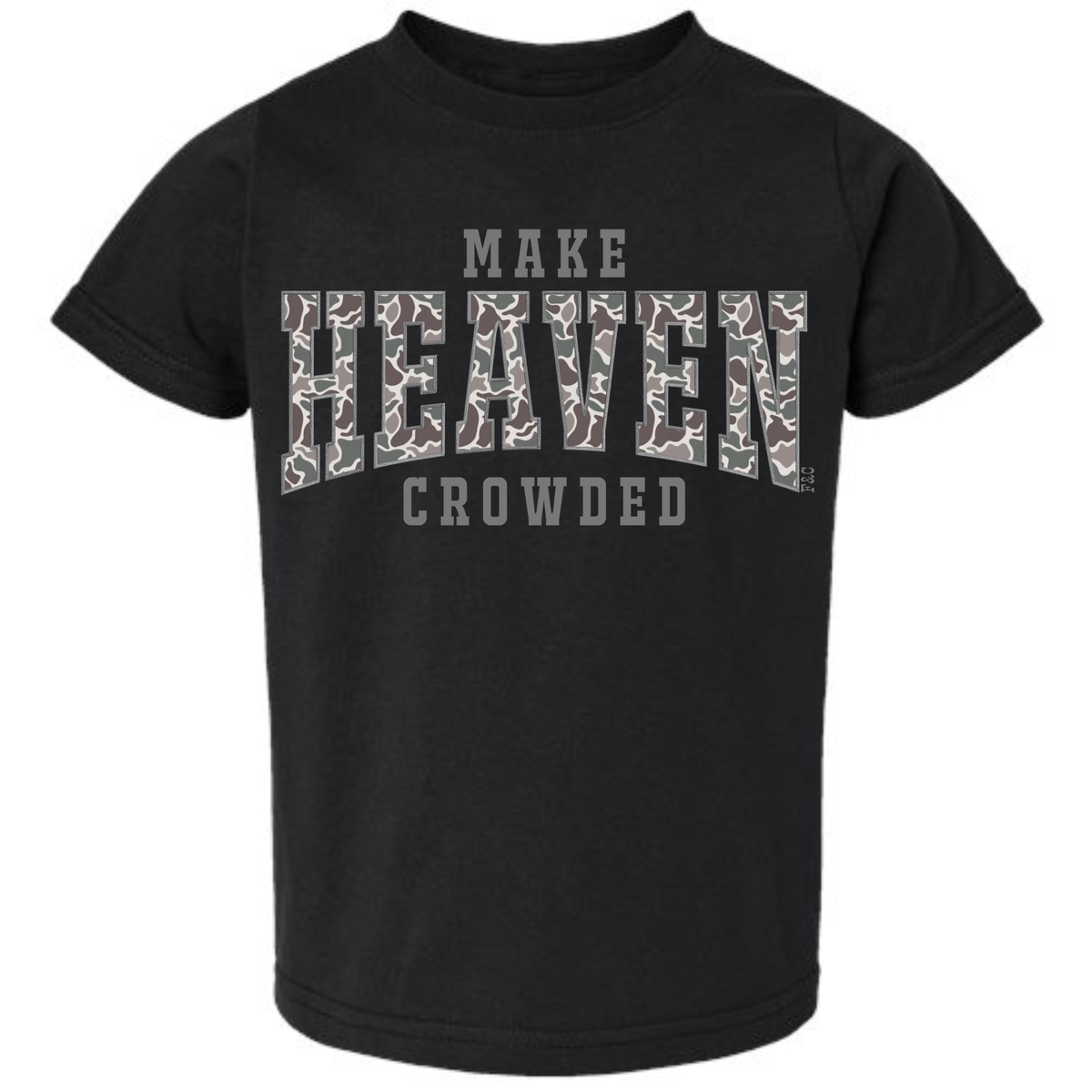 MAKE HEAVEN CROWDED T-SHIRT