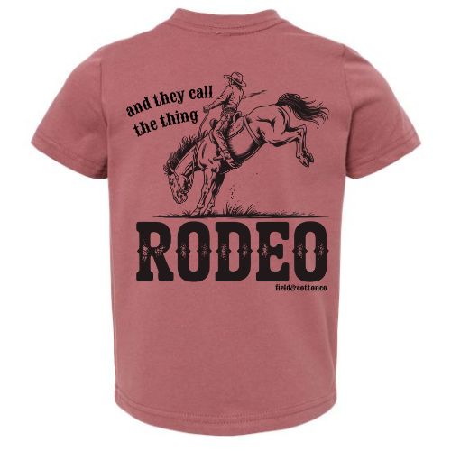 AND THEY CALL THE THING RODEO T-SHIRT