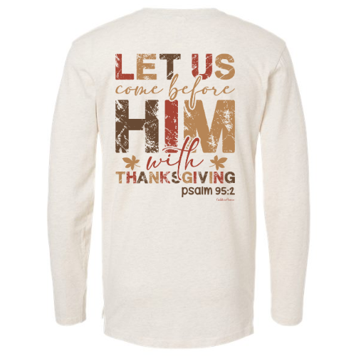 LET US COME BEFORE HIM THANKSGIVING T-SHIRT (ADULT)