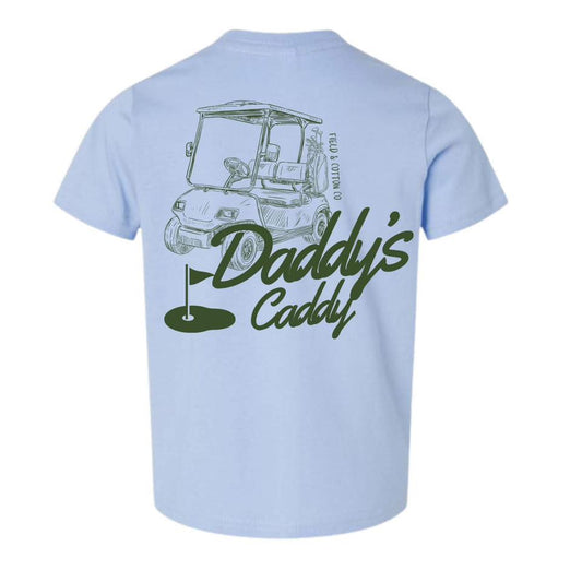 DADDY'S CADDY T-SHIRT