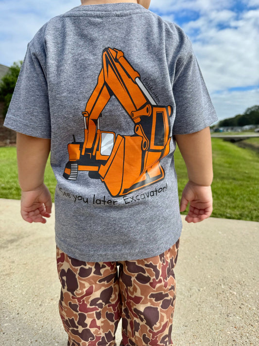 SEE YOU LATER EXCAVATOR T-SHIRT